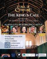 A Viking in the Sun presents The King's Call - Cthulhu in Medieval Scotland - Stirling Castle, Scotland Oct 17th
