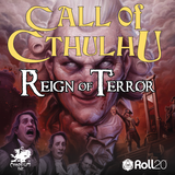 New to Roll20: Reign of Terror, Mythos Horrors during the French Revolution