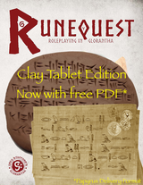 Free "PDF" announced for Chaosium's clay tablet cuneiform edition of RuneQuest