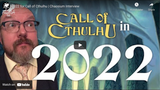 Chaosium Interviews: 2022 for Call of Cthulhu, with Mike Mason