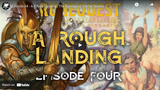 The RuneQuest Starter Stream: Episode 04 - A Rough Landing is now up on YouTube