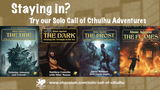 Staying In? Try our Solo Call of Cthulhu adventures