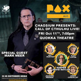 Mark Meer is our special guest when we present Call of Cthulhu Live at PAX AUS (7pm Fri Oct 11, Melbourne Australia)