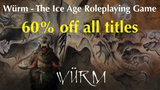 Wurm Ice Age RPG is 60% off on all titles