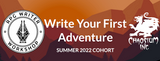 'Write Your First Adventure' Summer Workshop has kicked off for the month of July, but it's not too late to start!