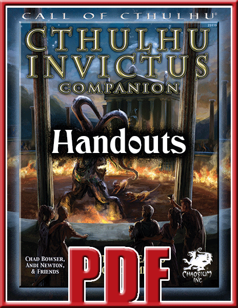 Cthulhu Invictus Companion Handouts