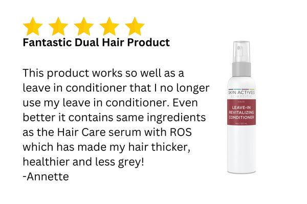 5 Star Review for Skin Actives Leave In Conditioner - Fantastic Dual Hair Product