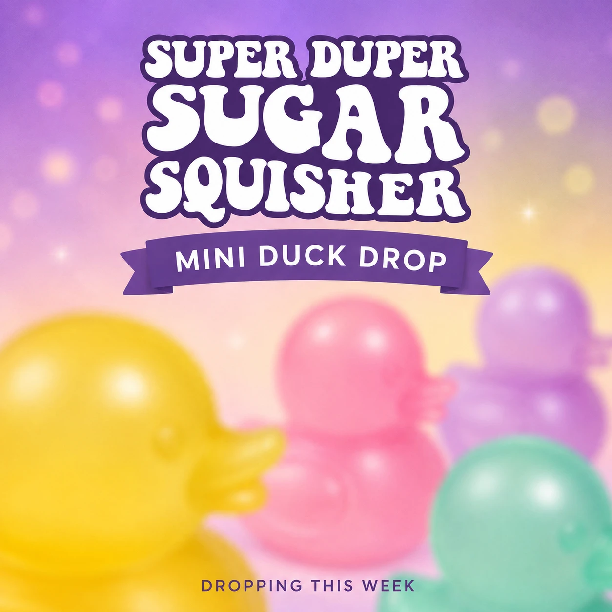 Super Duper Sugar Squisher Mini Duck Coming Soon Photo