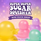 Super Duper Sugar Squisher Mini Duck Coming Soon Photo