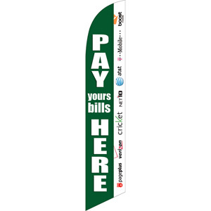 Pay Your Bills Here (green background) Semi Custom Feather Flag Kit