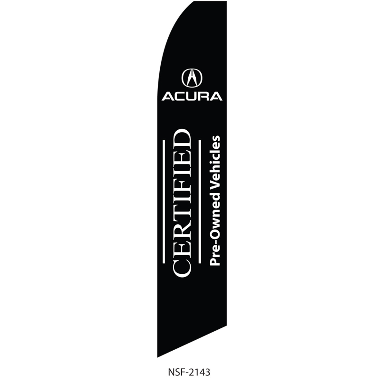 Acura Certified Pre Owned >> Acura Certified Pre Owned Feather Flag Acura Certified Pre Owned >> Acura Certified Pre Owned Feather Flag
