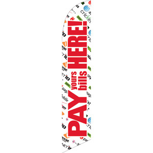 Pay Your Bills Here (red letters) Semi Custom Feather Flag Kit
