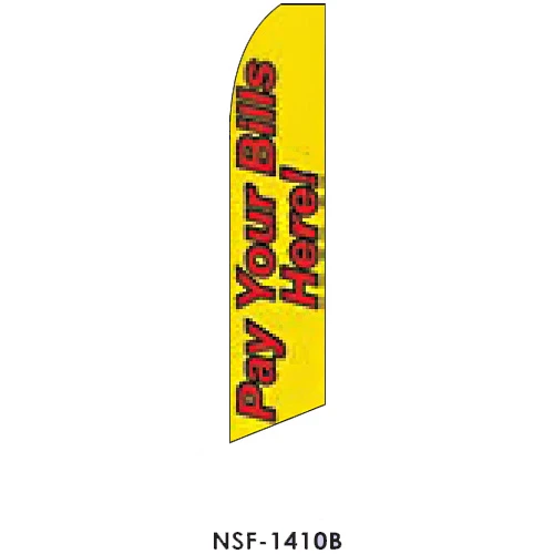 Pay Your Bills Here Feather Flag
