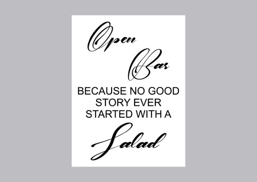 OPEN BAR BECAUSE NO GOOD STORY W&B