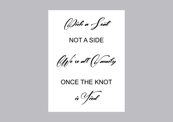 PICK A SEAT NOT A SIDE W&B