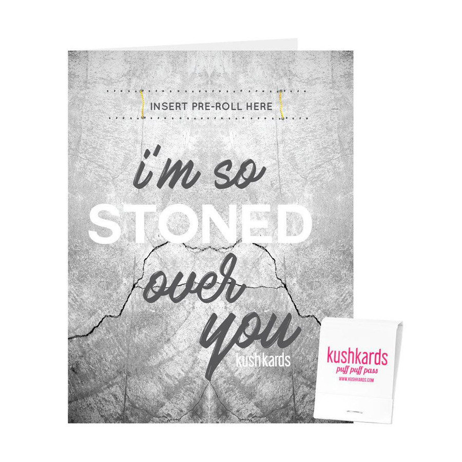 KushKards Stoned Over You