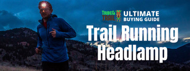 Trail Running Headlamp Ultimate Buying Guide 2022