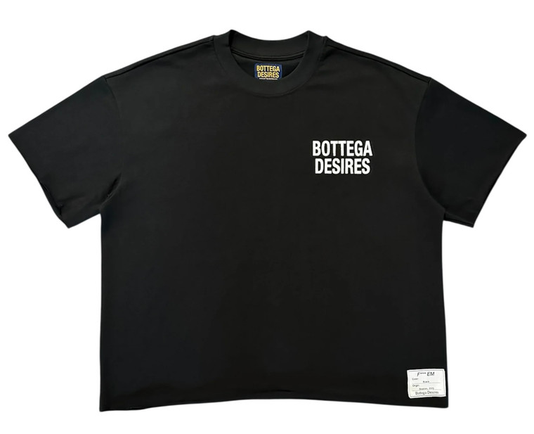 BOTTEGA DESIRES BLACK FUCK EM TEE