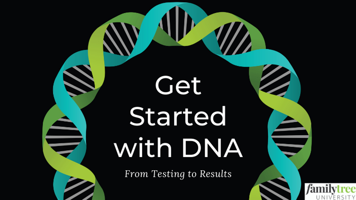 Get Started with DNA: From Testing to Results