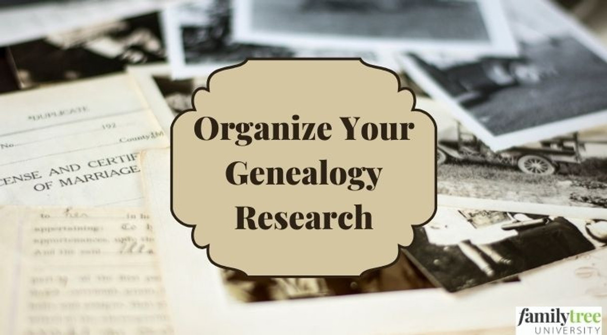 Organize Your Genealogy Research - September 2023