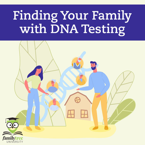 Lecture Hall:  Finding Your Family with DNA Testing - July 2024