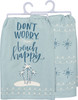 Don't Worry Beach Happy Dish Towel