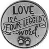 Love is a four legged word Paw Print Memory Token