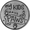 My Kids have Paws Paw Print Memory Token Coin 49766