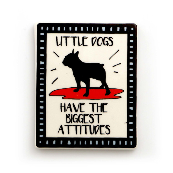 Dog Magnet - Little Dog, Big Attitude - 4057142 Dog Magnet - Little Dog, Big Attitude - 4057142