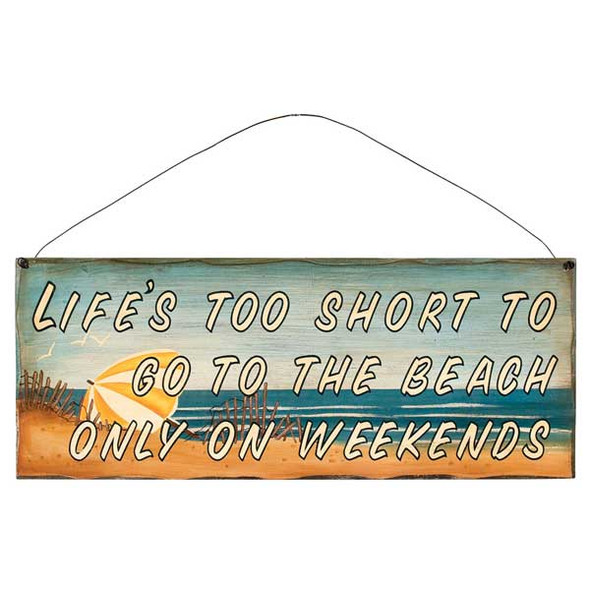 17" Wood Beach Sign "Life's too Short..." 31375E