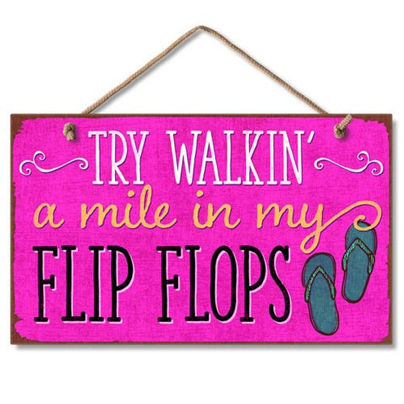Flip Flops Wood Sign "Walk a Mile in my Flip Flops" - 41-1639