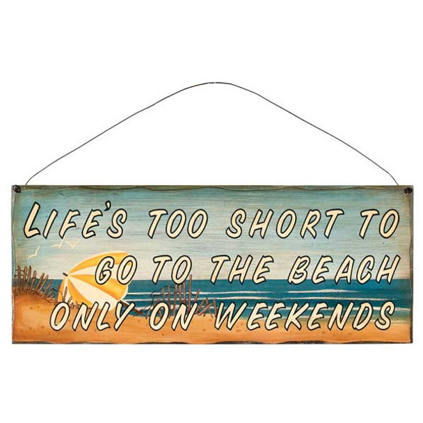 17" Wood Beach Sign "Life's too Short..." 31375E