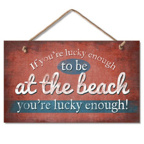 Lucky Enough at The Beach - Wood Sign 41-822