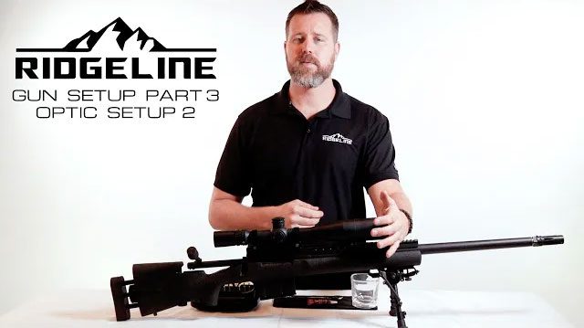 PRECISION RIFLE SET UP – PART IV - Ridgeline Defense