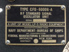 CDF-60006-A RF Standard Signal Oscillator Unit nameplate — Navy Department Bureau of Ships, contractor Federal Manufacturing & Engineering Corp, serial 2796
