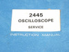 Tektronix Oscilloscope Service Instruction Manual 2445