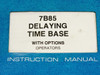 Tektronix 7B85 Delaying Time Base Instruction Manual — close-up of front cover title label: With Options, Operators