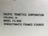 Pacific Trinetics FS-600 Semiautomatic Framed Stacker Quickpanel Jr. GPK2D100S2P