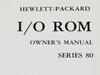 HP Series 80 I/O ROM & HP-86/87 Operating and BASIC Programming Manuals