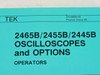 Tektronix 2465B/2455B/2445B Oscilloscopes and Options Operators Manual