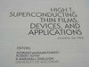 Margaritondo, Giorgio et al. High T Superconducting Thin Films, Devices, American Institute of Physics 1989