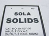 Sola Solids 84-05-150 Power Module 115V In 5VDC 500MA Out