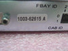 Sequent 1003-62615 A board – close-up of part number label on faceplate reading '1003-62615 A', with F.BAY ID and CAB ID DIP switches visible