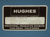 Hughes Aircraft Company WD-8700D1 Wire Bonder System identification label – Rev F, S/N 273, Industrial Products Division Carlsbad CA