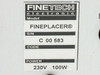 Finetech Fineplacer label on secondary unit showing model 'FINEPLACER', S/N C 00583, Code blank, Power 230V 100W