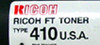 Ricoh Type 410 FT Toner cartridge — close-up of label showing RICOH FT TONER TYPE 410 U.S.A. and compatible models
