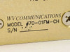 WV Communications 70-01FM-CH label closeup — model number and serial number plate on enclosure