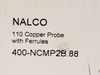 Nalco w/Ferrules 400-NCMP2B.88 110 Copper Probe