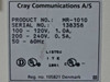 Cray Communications MR-1010 rating label showing Product No. MR-1010, Serial No. 138358, 100-120V 1.0A / 200-240V 0.5A, UL Listed, Denmark