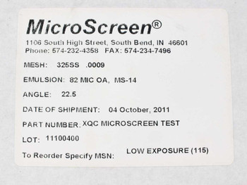 MicroScreen DC15X15 label closeup showing mesh 325SS .0009, emulsion 82 MIC OA MS-14, angle 22.5, lot 11100400